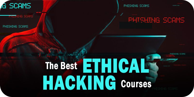 Top 10 Ethical Hacking Courses